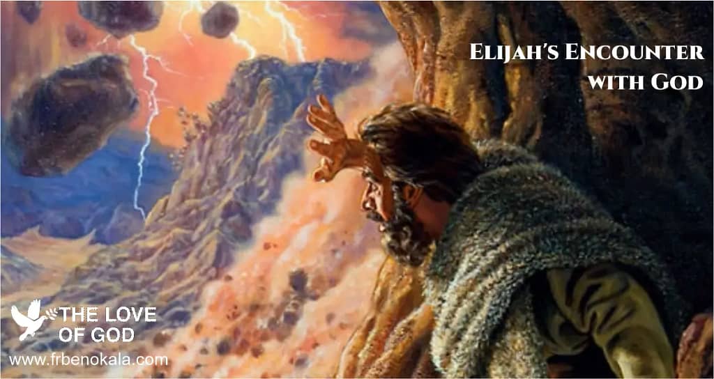 Elijah's Encounter with God. A call to Unwavering Faith in God