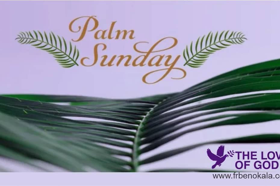 Palm Sunday and Holy Week: a commemoration of the passion, death, resurrection of Jesus Christ, and His triumph over sin and death.